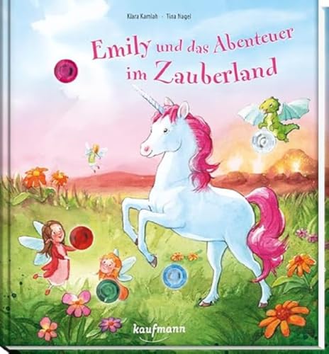 Emily und das Abenteuer im Zauberland: Funkel-Bilderbuch mit Glitzersteinen (Bilderbuch mit integriertem Extra: Kinderbücher ab 3 Jahre) von Kaufmann Ernst Vlg GmbH