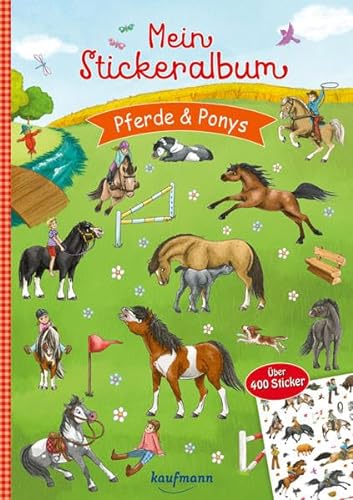 Mein Stickeralbum Pferde & Ponys: Über 400 Sticker (Mein Stickerbuch)