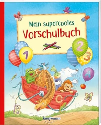 Mein supercooles Vorschulbuch (Übungen für Kindergarten und Vorschule: Übungsbuch mit Übungsmaterial) von Kaufmann