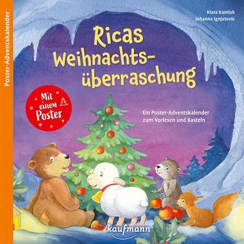 Ricas Weihnachtsüberraschung: Ein Poster-Adventskalender zum Vorlesen und Basteln (Adventskalender mit Geschichten für Kinder: Ein Buch zum Vorlesen und Basteln)