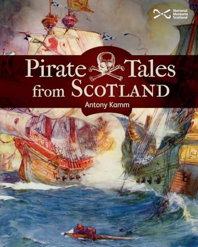 Pirate Tales from Scotland (Scotties) von NMSE - Publishing Ltd