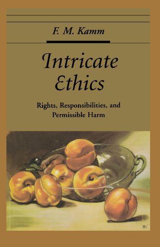 Intricate Ethics: Rights, Responsibilities, and Permissable Harm (Oxford Ethics): Rights, Responsibilities, and Permissible Harm
