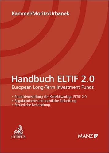 Handbuch ELTIF 2.0: European Long-Term Investment Funds Handbuch ELTIF 2.0: European Long-Term Investment Funds von C.H.Beck