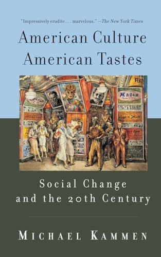 American Culture, American Tastes Social Change And The 20th Century von Basic Books