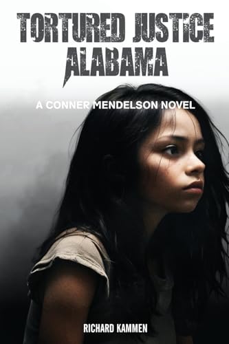 Tortured Justice: Alabama Tortured Justice: Alabama von McGilligan Publishing