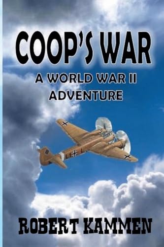 Coop's War - A World War Two Adventure von Outlaws Publishing LLC