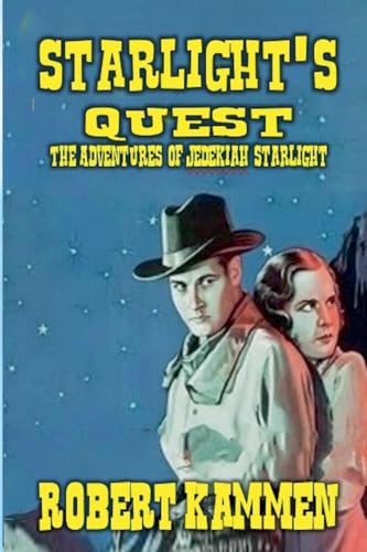Starlight's Quest - The Adventures of Jedekiah Starlight von Outlaws Publishing LLC