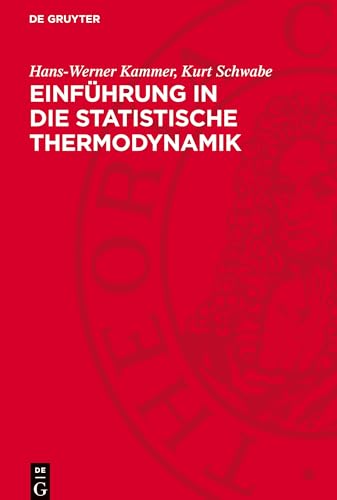 Einführung in die statistische Thermodynamik: DE Einführung in die statistische Thermodynamik: DE von De Gruyter