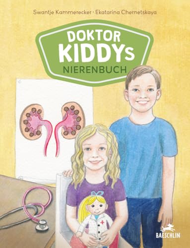 Doktor Kiddys Nierenbuch von Baeschlin Verlag