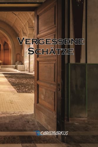 Vergessene Schätze: Taschenbuch Edition