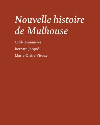 Nouvelle histoire de Mulhouse von MEDIAPOP