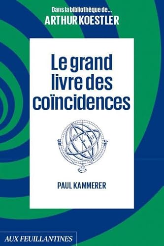 Le grand livre des coïncidences von Aux Feuillantines