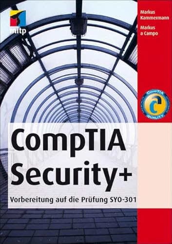 CompTia Security+: Vorbereitung auf die Prüfung SYO-301 (mitp Professional) von MITP