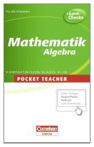 Mathematik. Sekundarstufe I. Algebra: Kompaktwissen 5.-10. Klasse (Pocket Teacher)