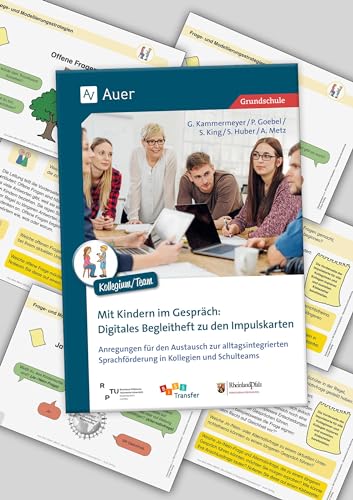 Mit Kindern im Gespräch. Impulskarten GS: Anregungen für den Austausch zur alltagsintegrierten Sprachförderung in Kollegien und Schulteams (1. bis 4. Klasse)