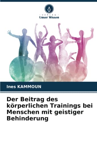 Der Beitrag des körperlichen Trainings bei Menschen mit geistiger Behinderung