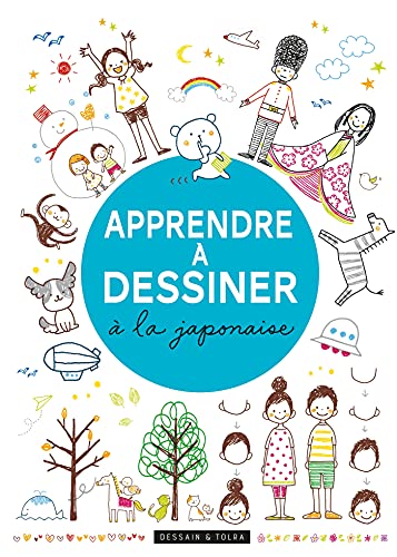 Apprendre à dessiner à la japonaise: Tome 2 von DESSAIN TOLRA