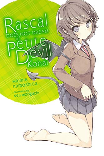 Rascal Does Not Dream of Petite Devil Kouhai (light novel): Volume 2 (RASCAL DOES NOT DREAM PETITE DEVIL KOUHAI NOVEL SC) von Yen Press