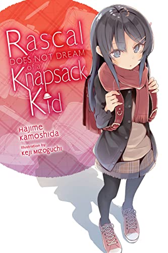 Rascal Does Not Dream of Randoseru Girl (light novel): Volume 9 (Rascal Does Not Dream of a Knapsack Kid)