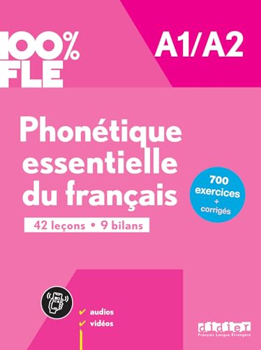 100% FLE - Phonétique essentielle du français - A1/A2: Übungsbuch mit didierfle.app von Hatier/Didier