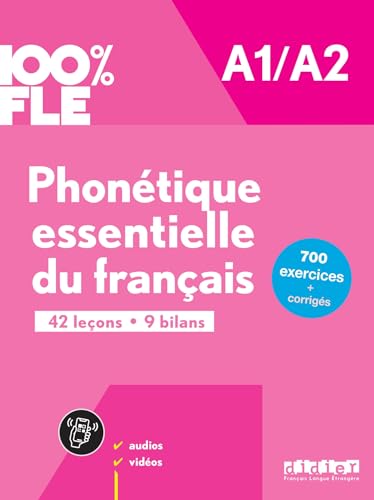 100% FLE - Phonétique essentielle du français - A1/A2: Übungsbuch mit didierfle.app
