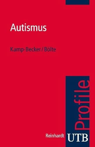 Autismus (UTB S (Small-Format) / Uni-Taschenbücher)