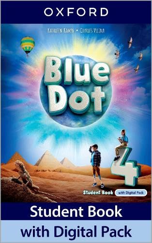 Blue Dot: Level 4: Student Book with Digital Pack: Print Student Book and 2 years' access to Student Book e-Book, Workbook e-Book, Online Practice and ... Resources, available on Oxford English Hub von Oxford University Press