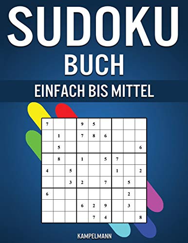 Sudoku Buch Einfach bis Mittel: 300 einfache und mittelschwere Sudokus mit Lösungen
