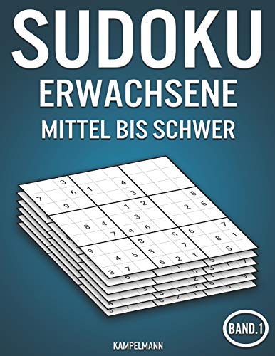 Sudoku Erwachsene mittel bis schwer: 400 Mittel bis schwer Sudokus - mit Lösungen (Band 1)