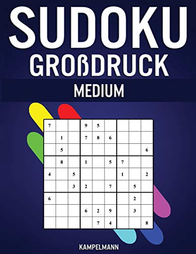 Sudoku Großdruck Medium: 250 mittelschwere Sudokus mit Lösungen - Großdruck