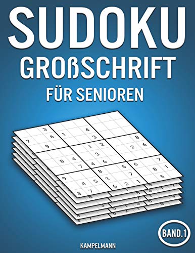 Sudoku Großschrift für Senioren: 200 Leichte Sudokus mit Großschrift für Senioren (Band 1) von Independently Published