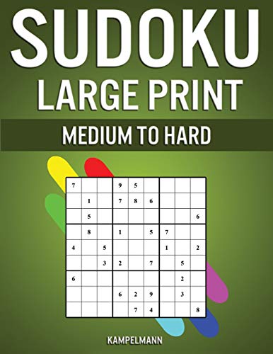Sudoku Large Print Medium to Hard: 250 Medium to Hard Large Print Sudokus for Adults - (With Solutions in Back) von Independently Published