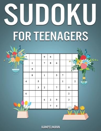Sudoku for Teenagers: 200 Easy, Medium and Hard Sudokus with Solutions for Teens - Spring Editon von Independently published