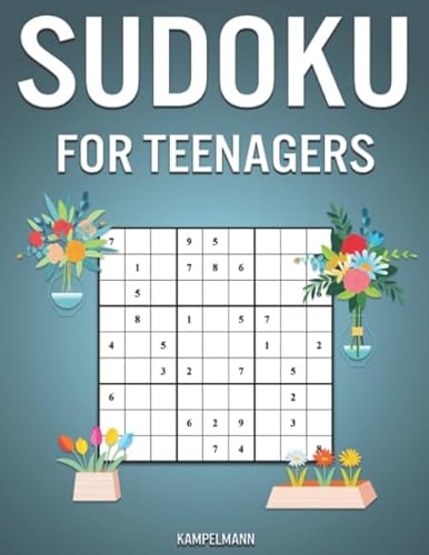 Sudoku for Teenagers: 200 Easy, Medium and Hard Sudokus with Solutions for Teens - Spring Editon
