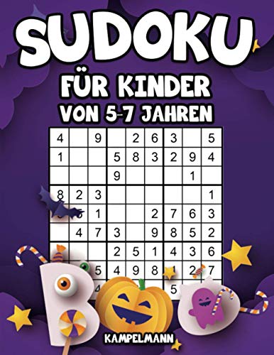 Sudoku für Kinder von 5-7 Jahren: 200 Sudokus für intelligente Kinder mit Anleitungen, Profi-Tipps und Lösungen - Großdruck (Halloween-Ausgabe)