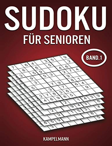 Sudoku für Senioren: 200 Leichte Sudoku große schrift mit Lösungen - Tolles Rätselbuch Geschenk für Oma, Opa & Rentner Band 1