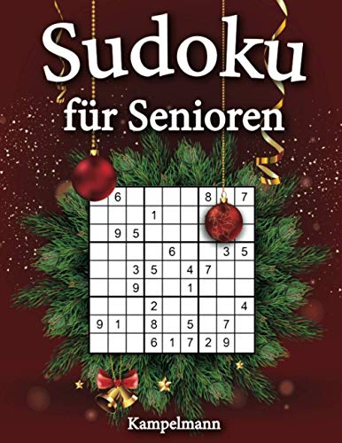 Sudoku für Senioren: 200 Sudokus Leicht für Senioren mit Lösungen und Anleitung - Großdruck (Weihnachtsausgabe)
