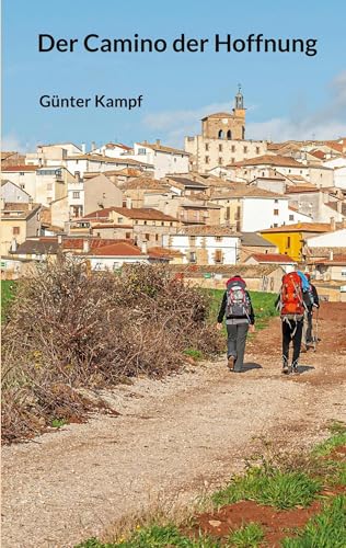 Der Camino der Hoffnung von BoD – Books on Demand