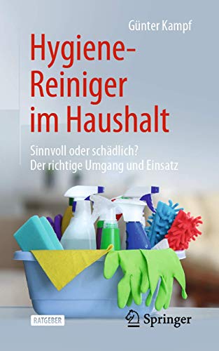 Hygiene-Reiniger im Haushalt: Sinnvoll oder schädlich? Der richtige Umgang und Einsatz von Springer