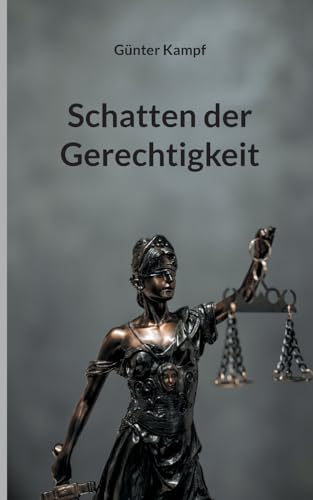 Schatten der Gerechtigkeit von BoD – Books on Demand
