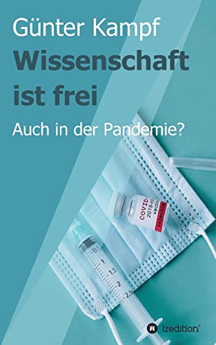 Wissenschaft ist frei: Auch in der Pandemie? von tredition