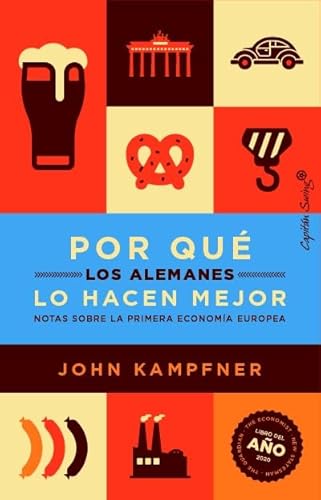 Por qué los alemanes lo hacen mejor (Ensayo)