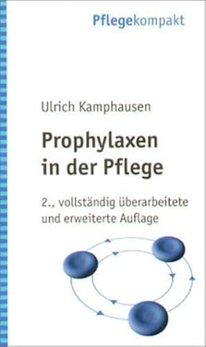 Prophylaxen in der Pflege: Anregungen für kreatives Handeln