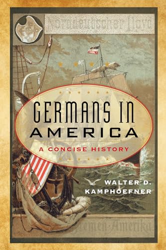 Germans in America: A Concise History (American Ways)