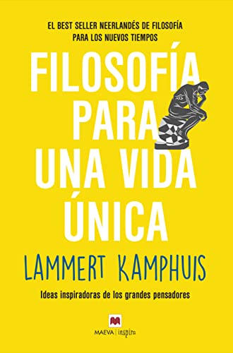 Filosofía para una vida única: Ideas inspiradoras de los grandes pensadores (Maeva Inspira)