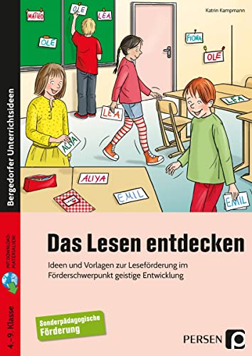 Das Lesen entdecken: Ideen und Vorlagen zur Leseförderung im Förderschwerpunkt geistige Entwicklung (4. bis 9. Klasse)