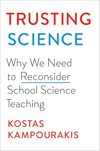 Trusting Science: Why We Need to Reconsider School Science Teaching von Oxford University Press Inc