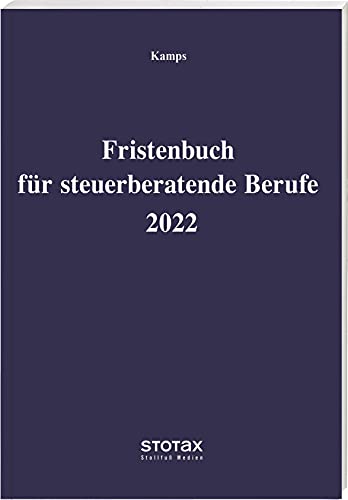 Fristenbuch für steuerberatende Berufe 2022 (Stollfuss-Formulare) von Stollfuß Verlag