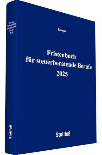 Fristenbuch für steuerberatende Berufe 2025 (Stollfuss-Formulare) von Stollfuß Verlag