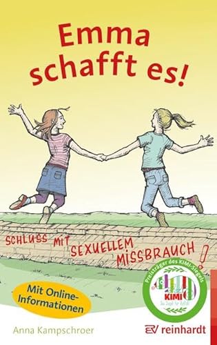 Emma schafft es!: Schluss mit sexuellem Missbrauch von ERNST REINHARDT VERLAG